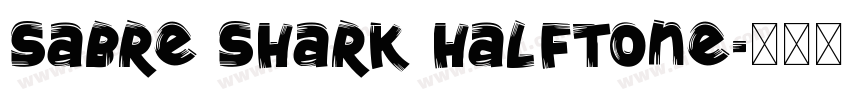 Sabre Shark Halftone字体转换